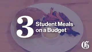 3 Student Meals on a Budget