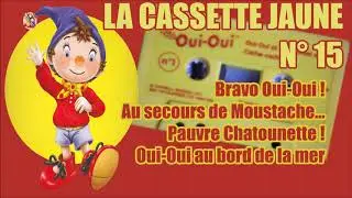 [INEDIT] Oui-Oui La Cassette Jaune N°15