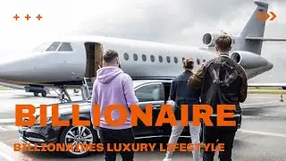 💪🏼💰 One Day I'll Become A Billionaire | Billionaires Luxury Lifestyle | The Billions Dollar