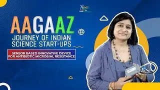 Aagaaz I Journey of Indian Science Start-Ups I Ramja Genosensor