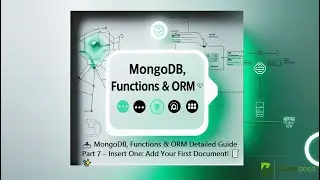MongoDB Fundamentals, Functions & ORM A Comprehensive Guide Part 7 - Insert One