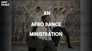 Afro Dance Ministration - No Turning Back & We Will Be Many