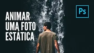 Como animar uma foto estática no Adobe Photoshop