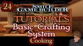 Smile Game Builder Tutorial #24: Basic Crafting System (Cooking)