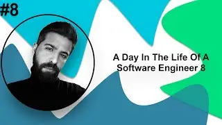 A Day in the Life of Software Engineer | #6