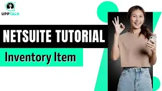 NetSuite Tutorial | NetSuite Training | Netsuite Course | Oracle Netsuite Training | Upptalk