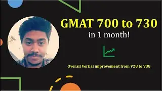 GMAT 700 to 730 in just 1 month
