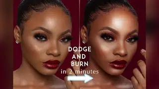 DODGE AND BURN IN 2 MINUTES