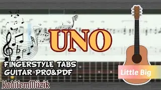 Little Big-Uno Easy Fingerstyle Guitar Tutorial Tabs