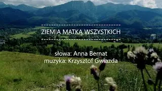 ZIEMIA MATKĄ WSZYSTKICH - Nasza Matka Ziemia