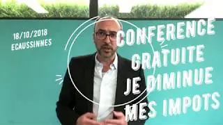 Conférence GRATUITE : Comment diminuer vos impôts ? #2
