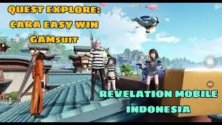 QUEST EXPLORE: CARA EASY WIN GAMSUIT | Revelation Mobile Indonesia