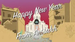 Happy New Year From Artsakh!