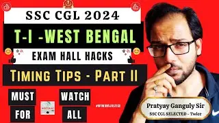 SSC CGL 2024 - T-1 - TIME HACKS You Must Know | Part - II - Made For SSC