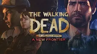 Прохождение The Walking Dead: A New Frontier (с вебкой) — Эпизод 2: Неразрывные узы (Часть 2)