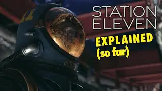 STATION ELEVEN (2021) Explained...So far
