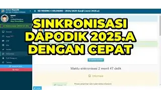 CARA SINKRONISASI APLIKASI DAPODIK VERSI 2025.A SEMESTER GANJIL | CARA SINKRON DAPODIK VERSI 2025.A