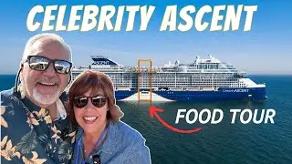 Celebrity Ascent FOOD TOUR | Celebrity 2024