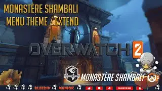 Shambali Monastery  EXTEND - Overwatch 2 OST