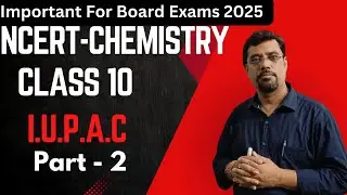 iupac names | class 10 chemistry | Class 10 NCERT | organic chemistry | carbon & its Compounds