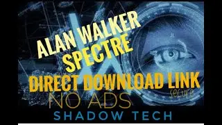 Alan walker - spectre | direct download link |