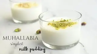Muhallabia Easy Milk Pudding Recipe