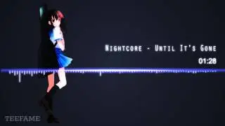 「 Nightcore」Until it's gone - Linkin Park