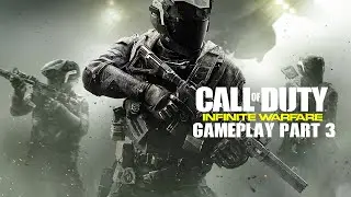 Call of Duty Infinite Warfare   Beyond the Stars, Into Battle Gameplay Part 3