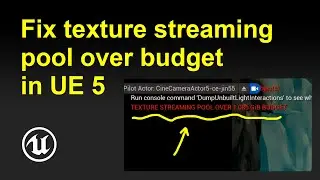 How to fix texture streaming pool over budget in Unreal Engine 5