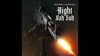 Skillibeng - Right Yah Suh ft. Kanverse (Official Audio)