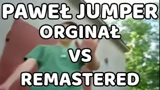Paweł Jumper #Orginał VS #Remastered #Legenda #PawełJumper #Miejscówka