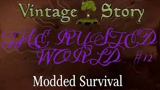 Vintage Story | "HOUSE KEEPING AND BACKPACK MAKING" | THE RUSTED WORLD MODDED SURVIVAL #12