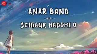SEIDAUK HADOMI O - ANAR BAND #timorleste #anarband #lirik #seidaukhadomio