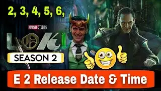 Loki Season 2 Episode 2 Release Date | Loki S2 Episode 2 Release Date and Time | Loki Season 2