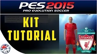 [TTB] PES 2015 - PS4 - Liverpool KIT TUTORIAL - Edit Mode