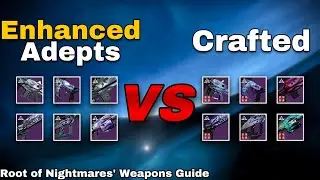 Do You Need Enhanced Adept Weapons From Root of Nightmares? | Destiny 2: RoN Weapon Discussion/Guide