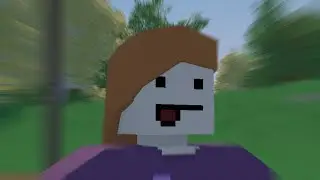 POV: You're a 17 year old girl(Unturned Meme)