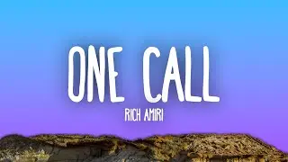 Rich Amiri - One Call