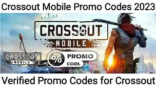 Working Crossout Mobile Promo Codes 2023 | Verified Crossout Promo Codes | Crossout Codes