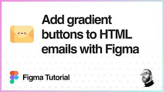 Figma Tutorial: Add Outlook-compatible gradient buttons to HTML emails with Figma