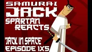 Samurai Jack 1x5 'Jack In Space' | Spartan Reacts (Re-Upload)