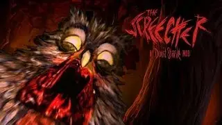 The Screecher  -(Don't Starve) Mod #2 IT HUNTS THOSE WHO STARE - Completed 9/9 Pages