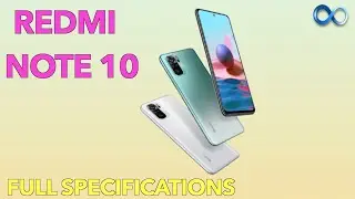 Redmi Note 10 Full Details and Specifications | Best Phone at unbeatable price | Infinite Loop |