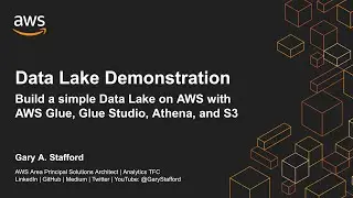 Building a Data Lake on AWS with AWS Glue, Glue Studio, Amazon Athena, and S3