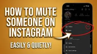 How to Mute Someone on Instagram (2026 New Update & Interface)