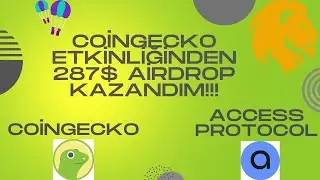 COİNGECKO & ACCESS PROTOCOL ETKİNLİĞİNDEN AİRDROPUMUZU ALIYORUZ !!!