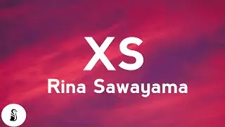 Rina Sawayama - XS (Lyrics)