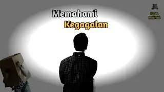 Memahami Arti Kegagalan | Motivasi Kata Hari Ini