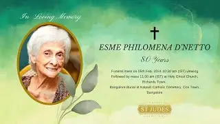In Loving Memory of ESME PHILOMENA D'NETTO (90) ||  5th February 2024  ||