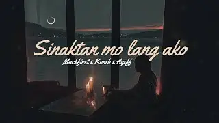Sinaktan mo lang ako - Mackfirst x Koneb x Ayeff ( Prodby Clinxy Beats )